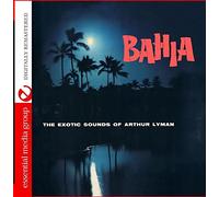 Arthur Lyman - Bahia (Digitally Remastered)