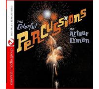 Arthur Lyman - The Colorful Percussions (Digitally Remastered)