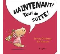 Arthur - Maintenant! Tout de suite! Tim Warnes (Auteur), Tracey Corderoy (Auteur)