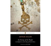 Arthur Miller – An Enemy of the People – Poche – Penguin Classics