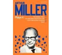 Arthur Miller Plays 4
