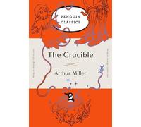 The Crucible: (penguin Orange Collection) [Roughcut Edition]