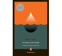 Arthur Miller, Henrik Ibsen – Adaptation d'An Enemy of the People
