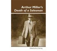 Arthur Miller's Death of a Salesman Sterling, Eric J. (Auteur)