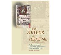 Arthur Of Medieval Latin Literature