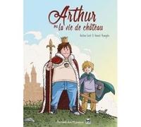 Arthur ou la vie de château GRIOT-B+NSANGATA-H (Auteur)