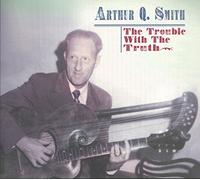 Arthur Q. Smith - Trouble With the Truth