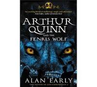 Arthur Quinn and the Fenris Wolf by Alan Early Alan Early (Auteur)