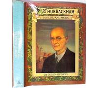 Arthur Rackham: His Life and Work