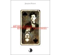 Arthur Rimbaud, autobiographie non autorisée - Jacques Vialat - Thot Eds - broché - Biographie