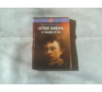 Arthur Rimbaud, le voleur de feu