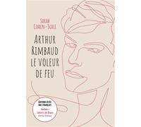 Arthur Rimbaud Le voleur de feu / Cahiers de Douai - Édition lycée Bac français - Arthur Rimbaud - Ldp Jeunesse - Poche - Roman adolescent