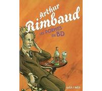 Arthur Rimbaud, les poèmes en BD