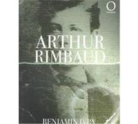 Arthur Rimbaud, Outlines Benjamin Ivry (Auteur)