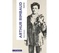 Arthur Rimbaud Partir - Pierre Brunel - Calype - broché - Etude
