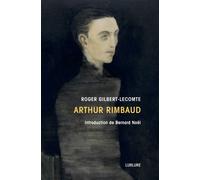 Arthur Rimbaud - Roger Gilbert-Lecomte - Lurlure - broché - Essai