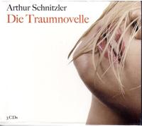 Arthur Schnitzler-die Traumnovelle - Arthur Schnitzler-Die Traumnovelle [Import]