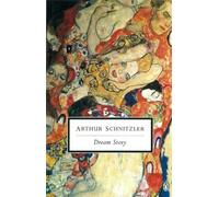 Arthur Schnitzler - Dream Story - Paperback - G245z