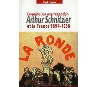 Arthur Schnitzler et la France 1894-1938 Enquête sur une réception - Karl Zieger - Presses Universitaires Du Septen-Trion - broché - Essai
