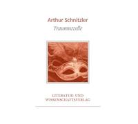 Arthur Schnitzler: Traumnovelle. Vollständige Neuausgabe