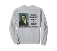 Arthur Schopenhauer Citation Our Improvement We Need A Mirror Sweatshirt