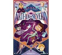 Arthur Séverin - Tome 1 Des pouvoirs bien encombrants (1)