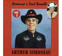 Arthur Simoneau - Hommage a Paul Brunelle 2 [Import]