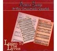 Arthur Smith & Cross Roads Qua - Listen to The Lyrics