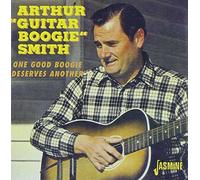 ARTHUR SMITH - ONE GOOD BOOGIE DESERVES ANOTHER CD NEUF
