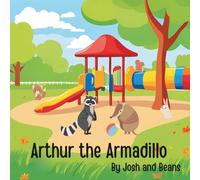 Arthur the Armadillo: Arthur is excited for his first day of preschool, but will it be everything that he hoped for? Follow along with Arthur as he ... the ups and downs of making new friends.