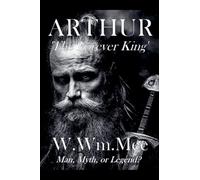 Arthur: The Forever King