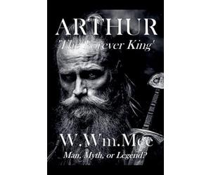 Arthur: The Forever King