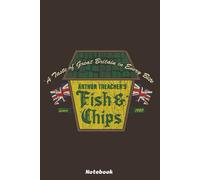 Arthur Treachers Fish Chips 1969 Notebook: 6x9 120 Pages, Ruled Notebook, Journal, Daily Diary, Organizer, Planner