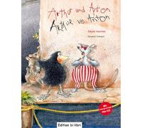 Arthur und Anton (Deutsch-Türkisch): Zweisprachiges Kinderbuch mit Audio-CD