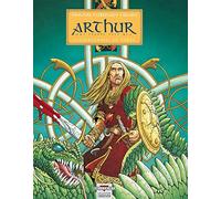 Arthur, une épopée celtique, tome 3 : Gwalchmei le héros