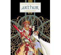 Arthur, une épopée celtique, tome 6 : Gereint et Enid