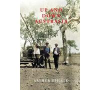 Arthur W. Upfield UP AND DOWN AUSTRALIA (Poche)