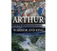 Arthur: Warrior and King - [Version Originale] Inconnu (Auteur)