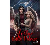 Arthur Wills Holmes - Anna Triss - BLACK INK EDITIONS - broché - Roman