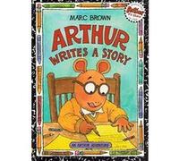 Arthur Writes a Story, Arthur Adventure Series Marc Tolon Brown (Auteur)