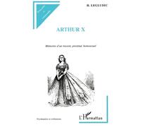 ARTHUR X: Mémoires d'un travesti, prostitué, homosexuel
