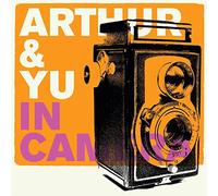 Arthur & Yu - in Camera [Import]