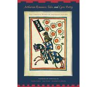 Arthurian Romances, Tales and Lyric Poetry: The Complete Works of Hartmann Von Aue