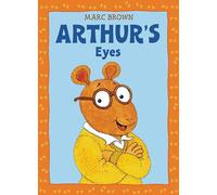 Arthur's Eyes: An Arthur Adventure