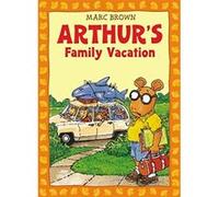 Arthur's Family Vacation, Arthur Adventure Series Marc Tolon Brown (Auteur)