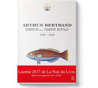 Arthus Bertrand, éditeur de la marine royale Arthus Bertrand (Auteur)