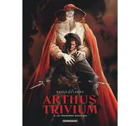 Arthus Trivium Tome 2 - Le Troisième Magicien