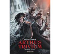 Arthus Trivium – Tome 4 – L'Armée invisible – Dargaud