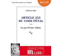 Article 353 du code pénal Tanguy Viel (Auteur), Féodor Atkine (Lu par)
