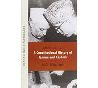 Article 370: A Constitutional History of Jammu and Kashmir